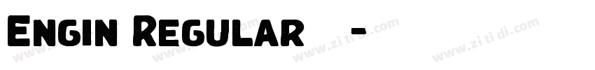 Engin Regular下载字体转换